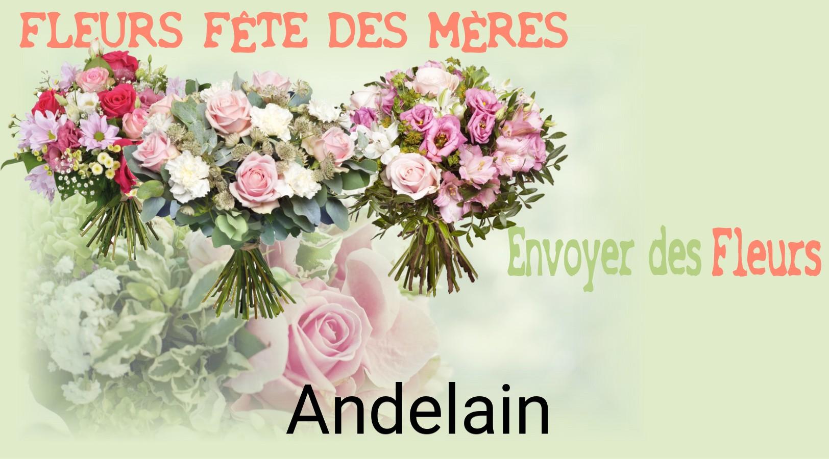 Bouquet de Fête des Mères livré à Andelain